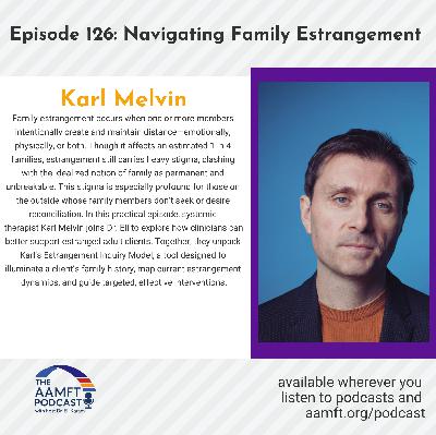 Episode #126: Navigating Family Estrangement