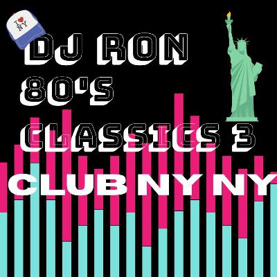 80's Classics 3 (Club NY NY)