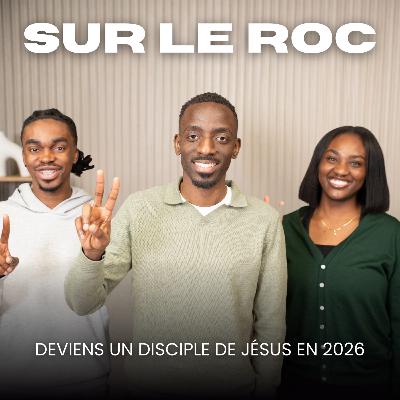 SUR LE ROC | Deviens un disciple de Jésus en 2026