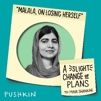 Malala, On Losing Herself Malala, On Losing Herself