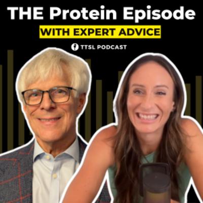 S12 EP11: THE Protein Episode with Expert Advice