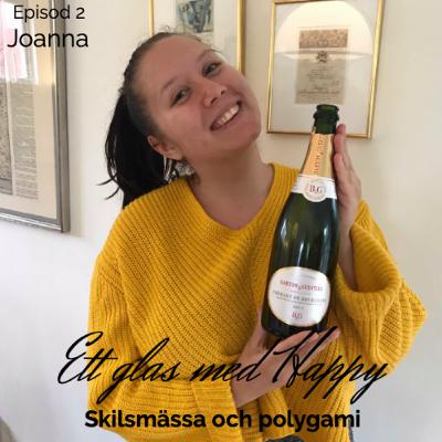 Ep.2 Joanna- Skilsmässa och polygami