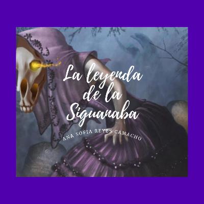 La leyenda de la Siguanaba