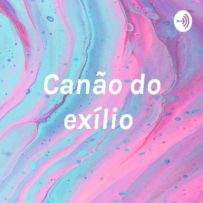 Canção do Exilo