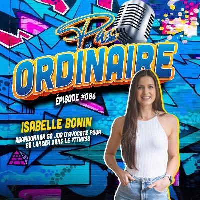 Abandonner Sa Job d'Avocate Pour Se Lancer Dans le Fitness - avec Isabelle Bonin de Constance - EP#086