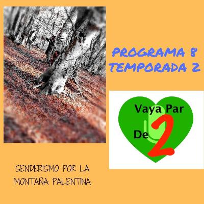 Vaya Par de Dos P8T2 Senderismo por la Montaña Palentina Vaya Par de Dos P8T2 Senderismo por la Montaña Palentina