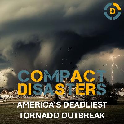 America's Deadliest Tornado Outbreak