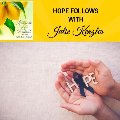 Hope Follows With Julie Kenzler