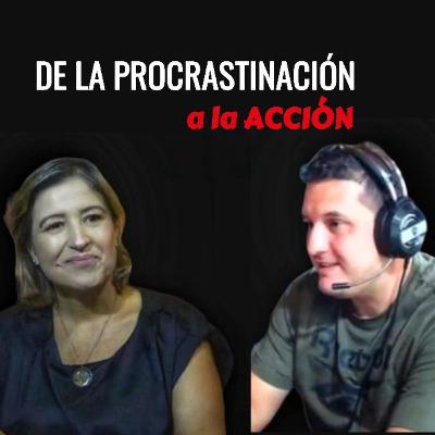 21 - De la Procrastinación a la Acción 21 - De la Procrastinación a la Acción