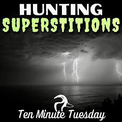 Hunting Superstitions