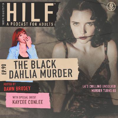 HILF 90 - The Black Dahlia Murder with Kaycee Conlee