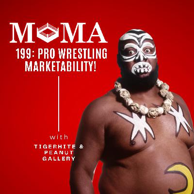 Make Pro Wrestling Majestic Again 199: Marketability in Pro Wrestling!