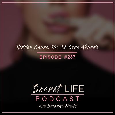 Hidden Scars: The 12 Core Wounds