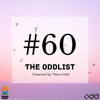 The Oddlist #60 The Oddlist #60