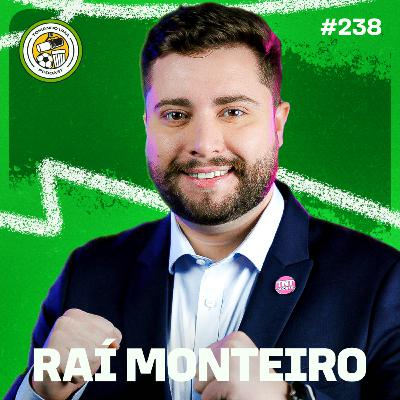 Tomando uma com... RAÍ MONTEIRO #EP238
