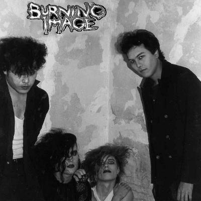 Burning Image: Bakersfield Deathrock Since 1983 Burning Image: Bakersfield Deathrock Since 1983