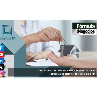 ENTREVISTA: CREDITARIA DIVISION YUCATAN ENTREVISTA: CREDITARIA DIVISION YUCATAN