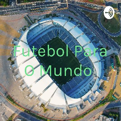 Futebol Para O Mundo  (Trailer)