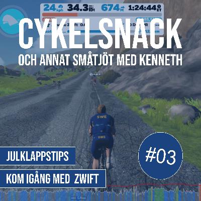 03. Julklappstips och kom igång med Zwift - Cykelsnack 03. Julklappstips och kom igång med Zwift - Cykelsnack