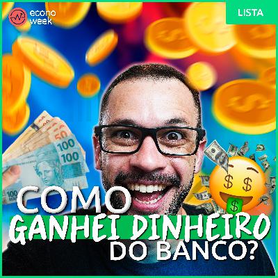 VOCÊ CONHECE essas 5 MANEIRAS de ARRANCAR DINHEIRO do seu BANCO? A quinta forma é maravilhosa!
