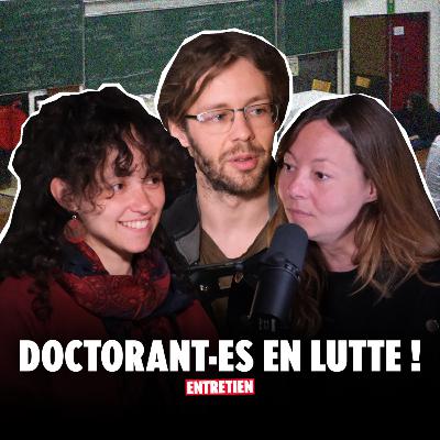 ✊ UNIVERSITÉS EN LUTTE : on discute avec la CGT des doctorant·es [Le Local #19]