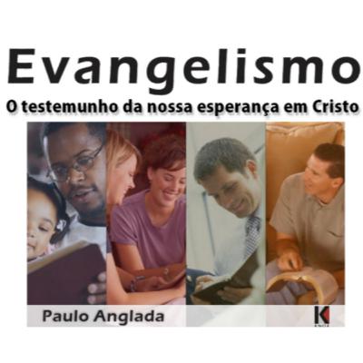 Evangelismo MSG07 - Conteúdo Evangelístico - Parte 4 Evangelismo MSG07 - Conteúdo Evangelístico - Parte 4