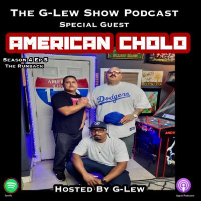 Special Guest Gil “The American Cholo” Exclusive Interview (The Runback)