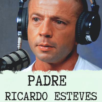 #11 Padre Ricardo Esteves - A Dor Que Revela o Amor #11 Padre Ricardo Esteves - A Dor Que Revela o Amor