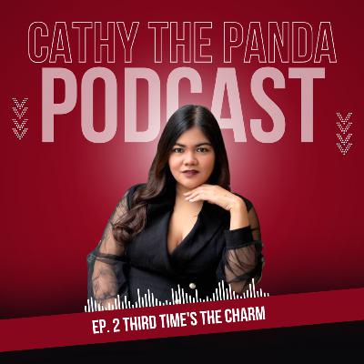 Ep. 2 Third Time's the Charm
