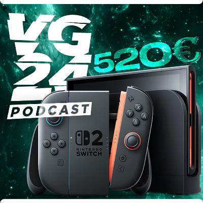VG24 Podcast #224 - Πού ΟΦΕΙΛΟΝΤΑΙ τα €520 του NINTENDO SWITCH 2;