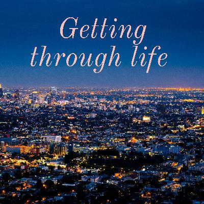 Getting through life  (Trailer)