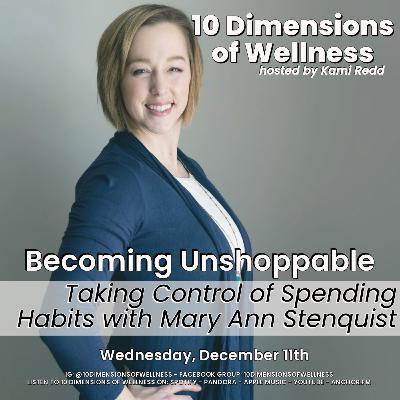 Becoming Unshoppable: Taking Control of Spending Habits with Mary Ann Stenquist