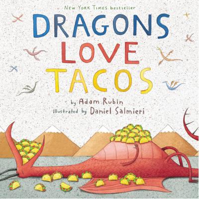 Dragons Love Tacos by Adam Rubin