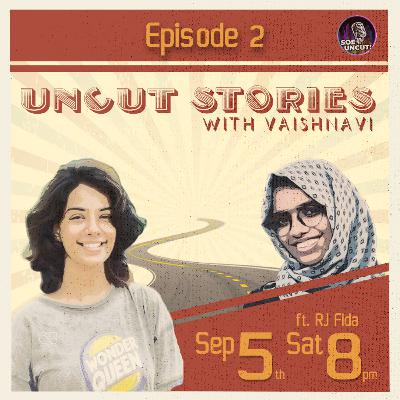 Uncut Stories with Vaishnavi Venugopal | Episode 2