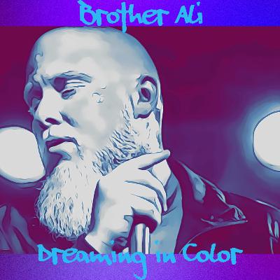 Brother Ali Dreaming in color/ All Hallows Eve part 2 Hip Hop 101 by Homeboy88 recorded Oct 2021