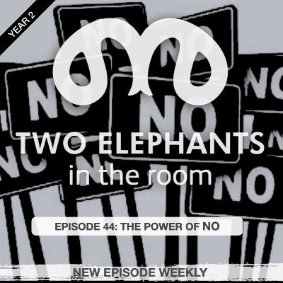 S2 E44: THE POWER OF NO
