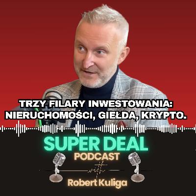 65. Trzy filary inwestowania: nieruchomości, giełda, biznes.