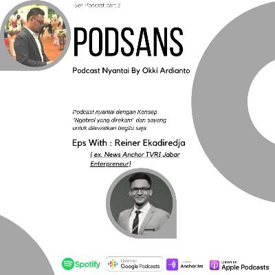 #podsans Eps 7 Ngobar with Reiner Ekadiredja | Nostalgia Masa Sekolah & Kuliah