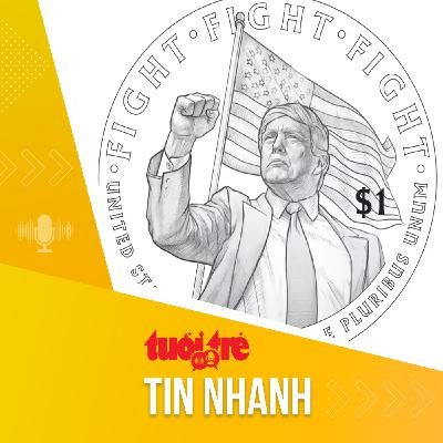 Tin tức sáng 4-10: Mỹ cân nhắc phát hành đồng xu 1 USD in hình ông Trump