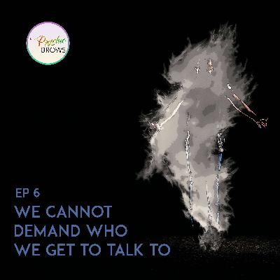 Can't Demand Who We Get to Talk To - Spirit Laughs at Catherine's Intro!!!!