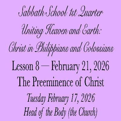 The Preeminence of Christ — Head of the Body (the Church)