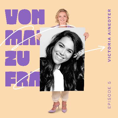 Eventplanung, Erziehung und Frauenpower – mit Victoria Ainedter #5 Eventplanung, Erziehung und Frauenpower – mit Victoria Ainedter #5