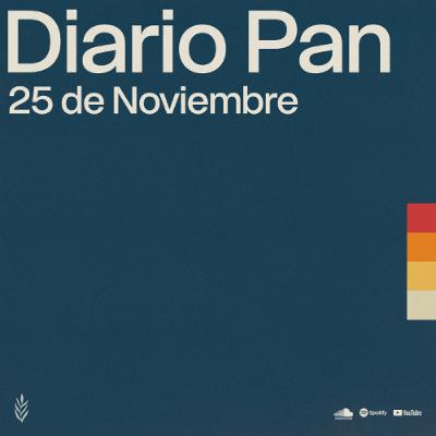 Devocional Diario Pan 25 de Noviembre #DiarioPan