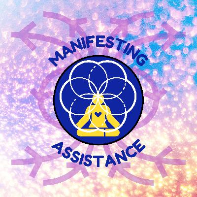 Manifesting Assistance Manifesting Assistance
