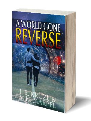 A World Gone Reverse – by J. R. Kruze – Book Universes