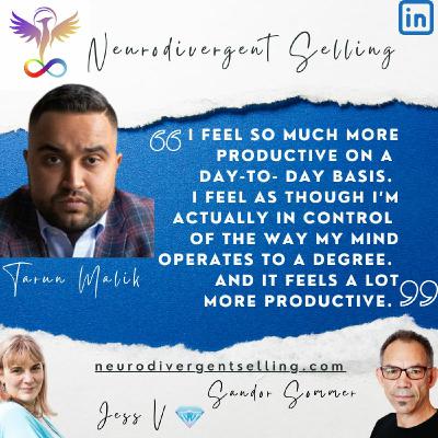 Episode 10: "Neurodiversity, Sales, and Mental Health: With Tarun Malik"