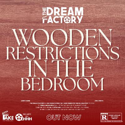 Wooden Restrictions in the Bedroom