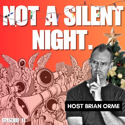 Episode 11- Not a Silent Night