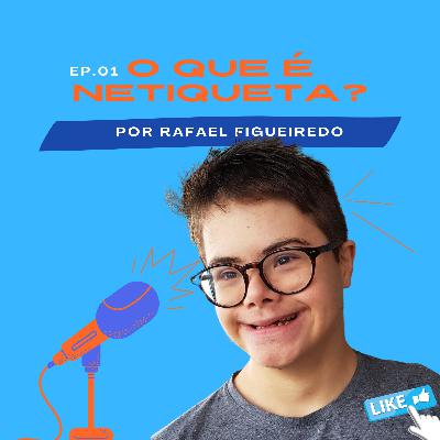 EP.01. O que é Netiqueta? EP.01. O que é Netiqueta?