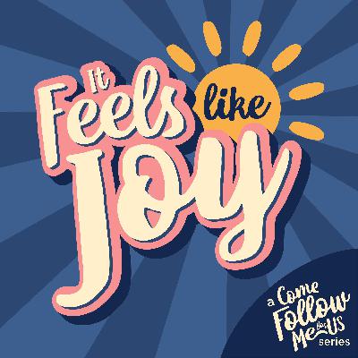 Joy Podcast - Step Two:  Keep the Commandments